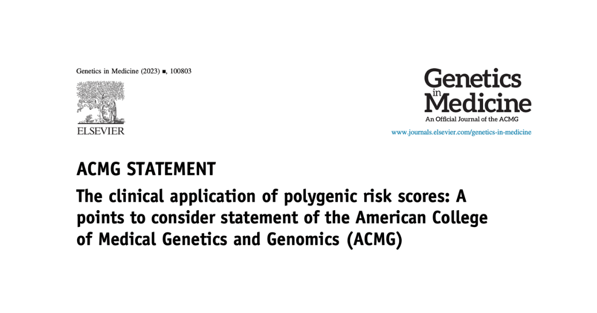Antegenes comments on the ACMG statements about the clinical application of polygenic risk scores 